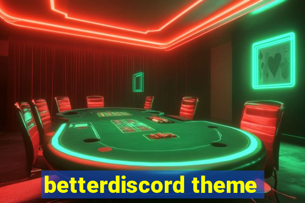 betterdiscord theme